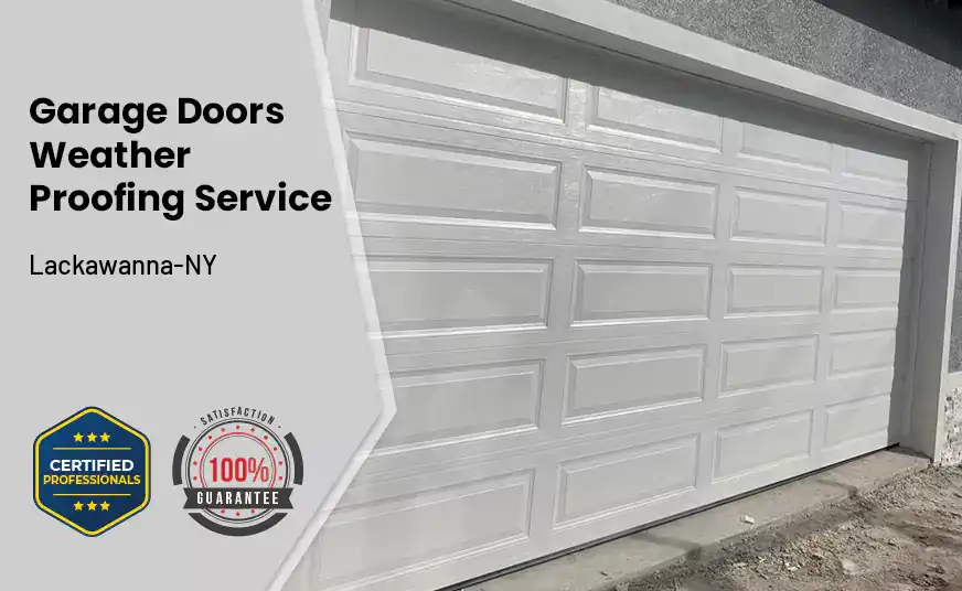 Garage Doors Weather Proofing Service Lackawanna-NY 